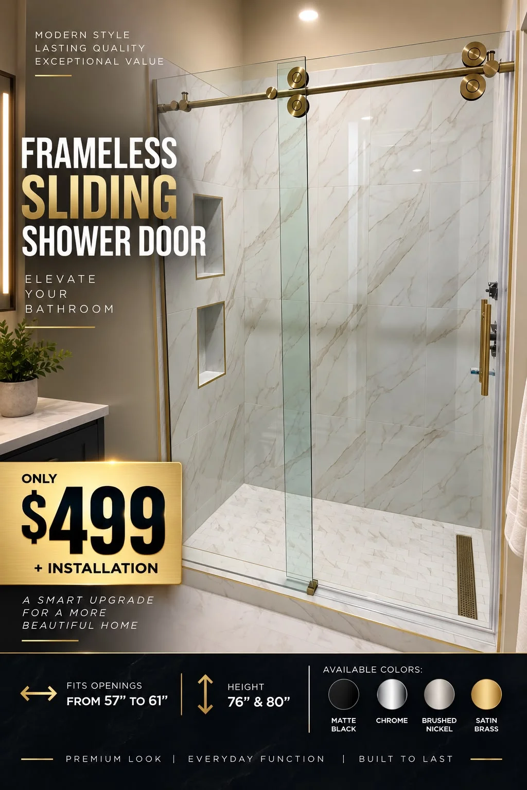 Frameless Sliding Shower Door with satin brass hardware — only $499 plus installation. Fits openings from 57 to 61 inches, 76 and 80 inch heights, in matte black, chrome, brushed nickel and satin brass.